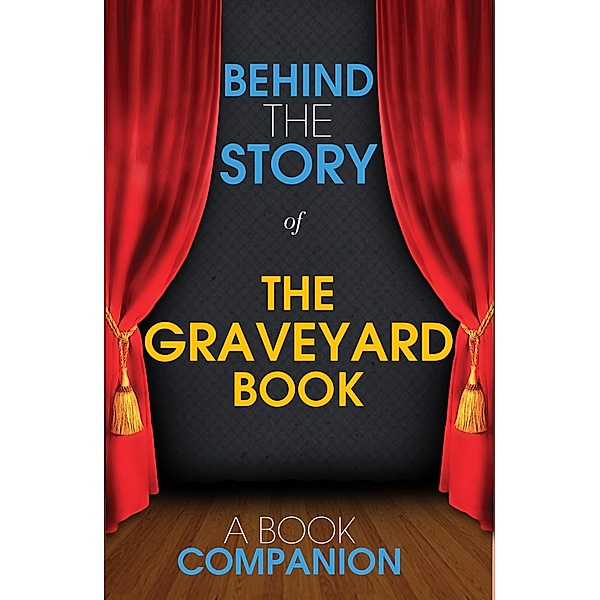 The Graveyard Book - Behind the Story, Carly Rasmussen