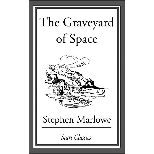 The Graveyard of Space, STEPHEN MARLOWE