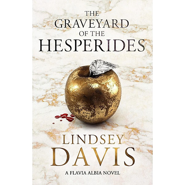 The Graveyard of the Hesperides / Flavia Albia, Lindsey Davis