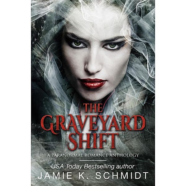 The Graveyard Shift, Jamie K. Schmidt