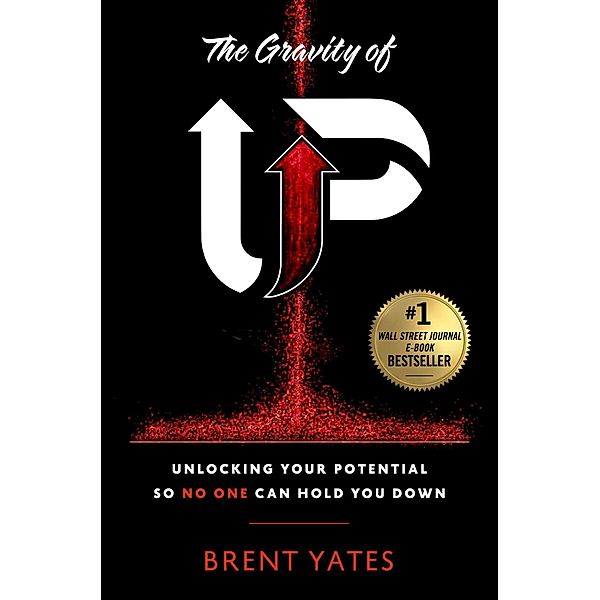 The Gravity of Up, Brent Yates