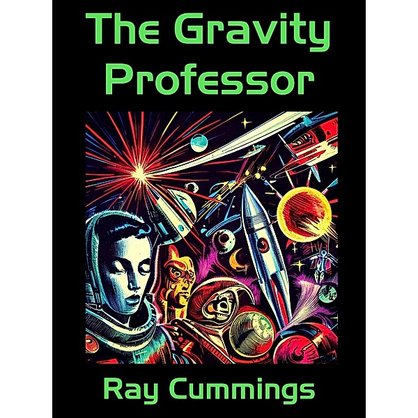The Gravity Professor, Ray Cummings
