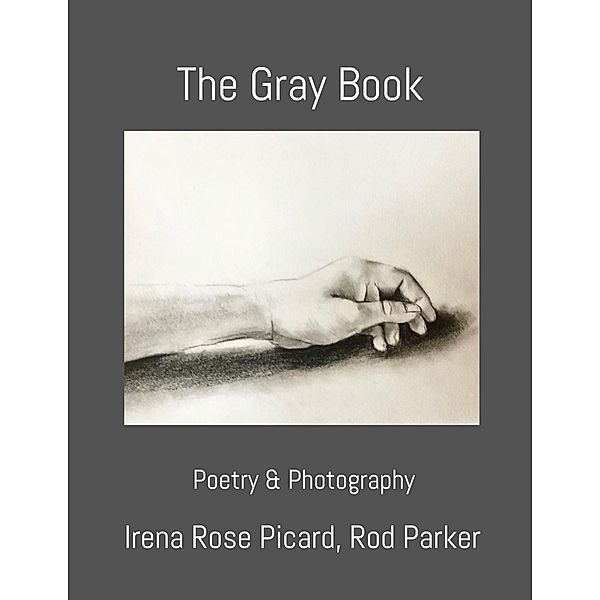 The Gray Book, Irena Rose Picard, Rod Parker