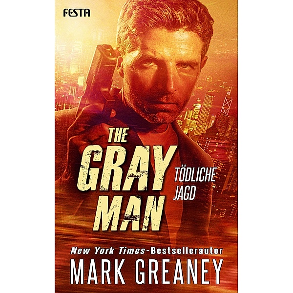 The Gray Man - Tödliche Jagd, Mark Greaney