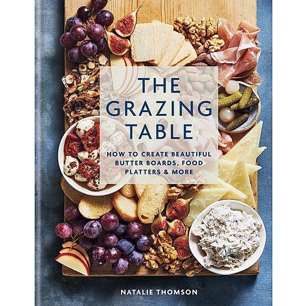 The Grazing Table, Natalie Thomson