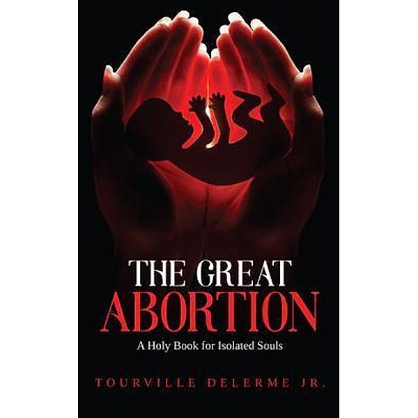 The Great Abortion / Author Reputation Press, LLC, Tbd