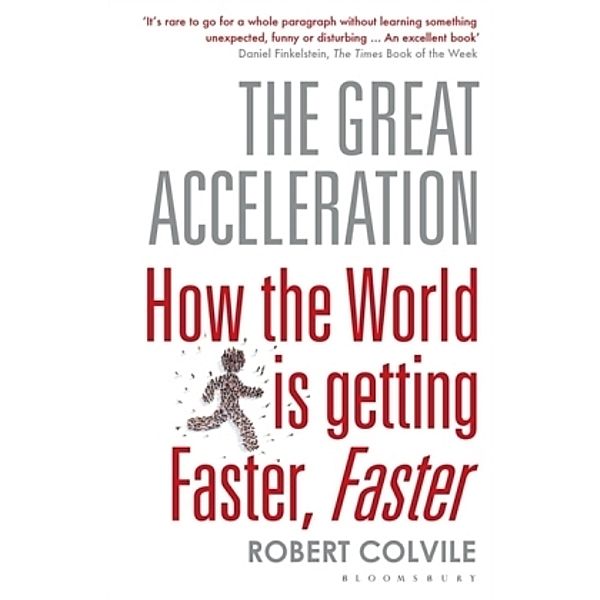 The Great Acceleration, Robert Colvile