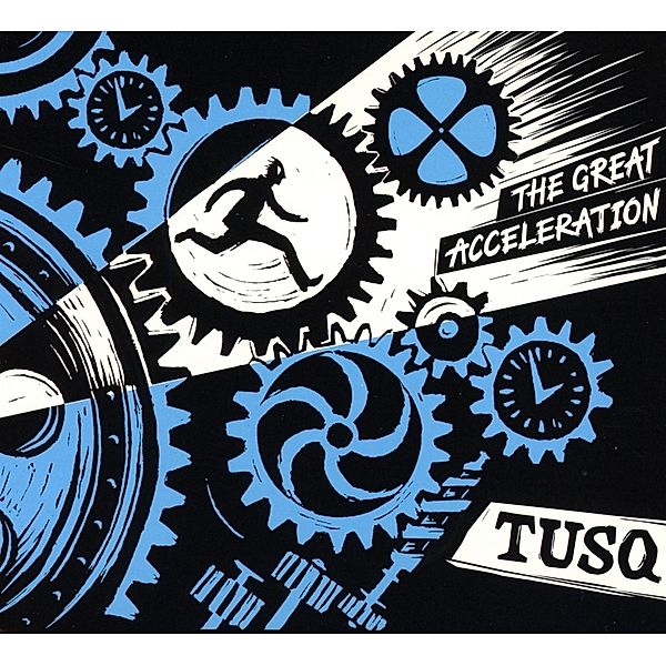 The Great Acceleration, Tusq