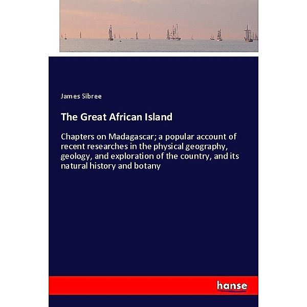 The Great African Island, James Sibree