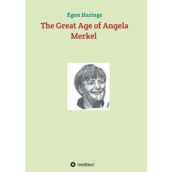 The Great Age of Angela Merkel, Egon Harings