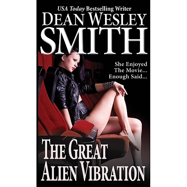 The Great Alien Vibration, Dean Wesley Smith