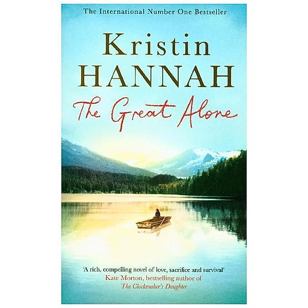 The Great Alone, Kristin Hannah