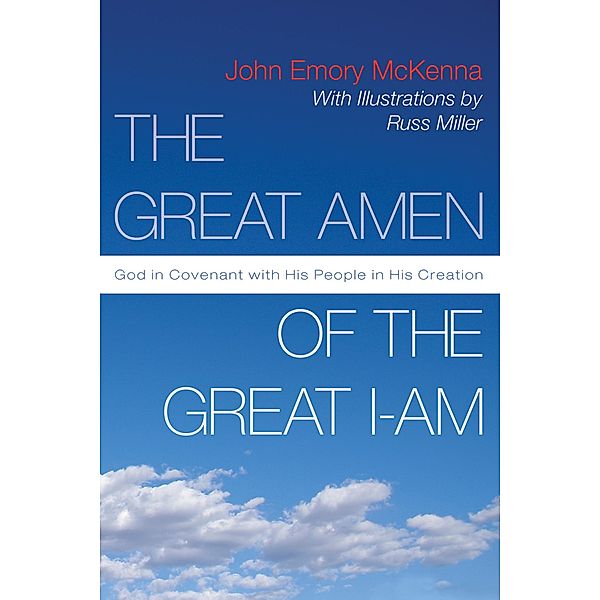 The Great AMEN of the Great I-AM, John E. McKenna