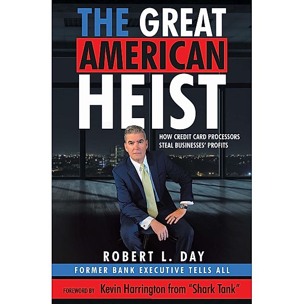 The Great American Heist, Robert L. Day