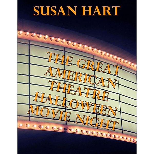 The Great American Theatre Halloween Movie Night, Susan Hart