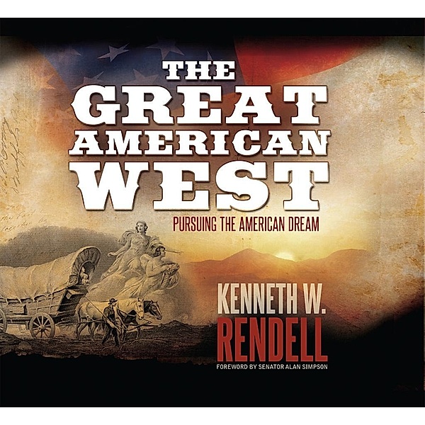 The Great American West, Kenneth W. Rendell