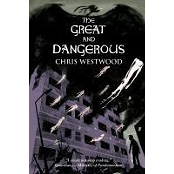 The Great and Dangerous, Chris Westwood