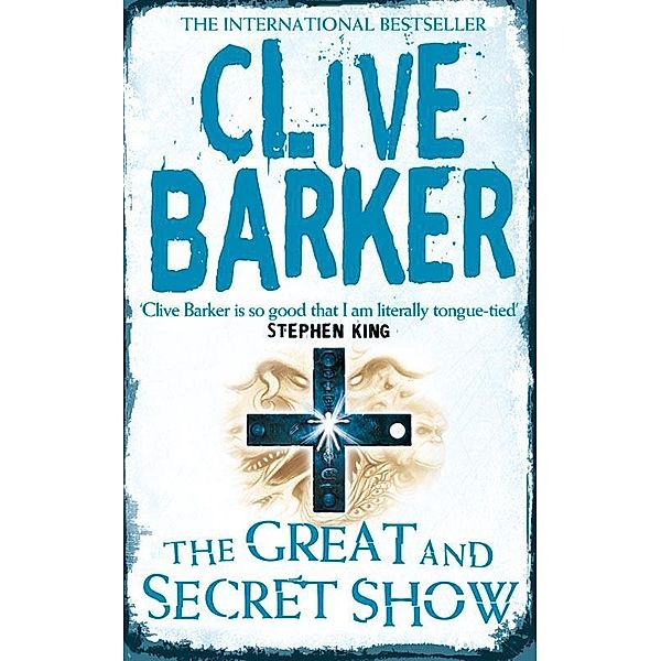 The Great and Secret Show, Clive Barker