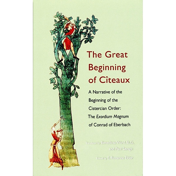 The Great Beginning of Citeaux / Cistercian Fathers Series Bd.72