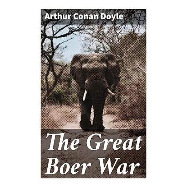 The Great Boer War, Arthur Conan Doyle