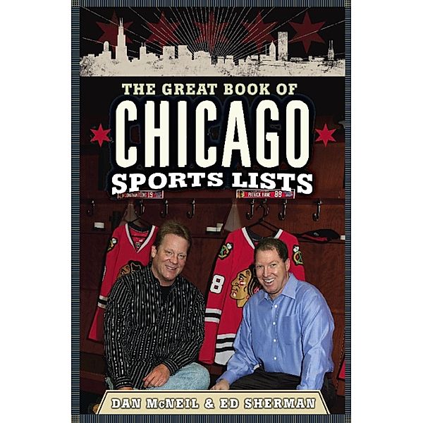 The Great Book of Chicago Sports Lists, Dan McNeil, Ed Sherman