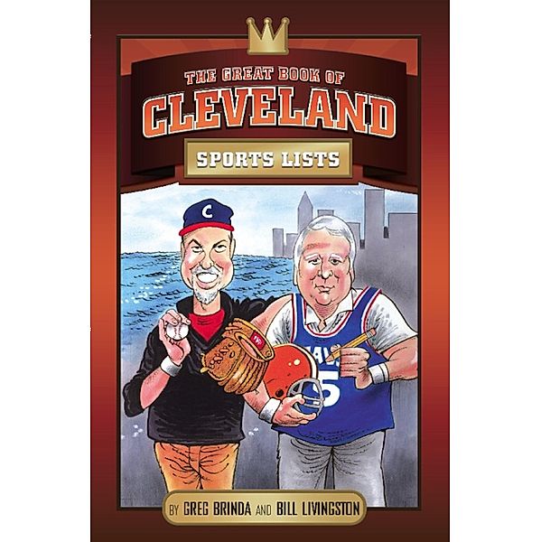 The Great Book of Cleveland Sports Lists, Bill Livingston, Greg Brinda