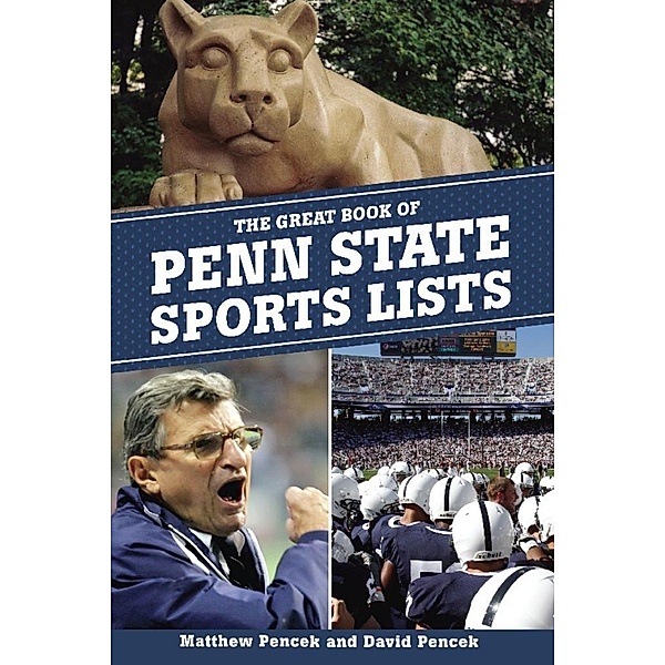 The Great Book of Penn State Sports Lists, David Pencek, Matt Pencek