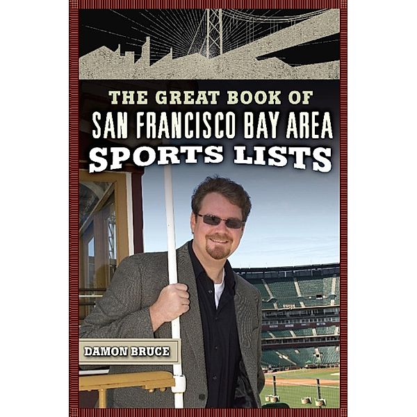 The Great Book of San Francisco/Bay Area Sports Lists, Damon Bruce