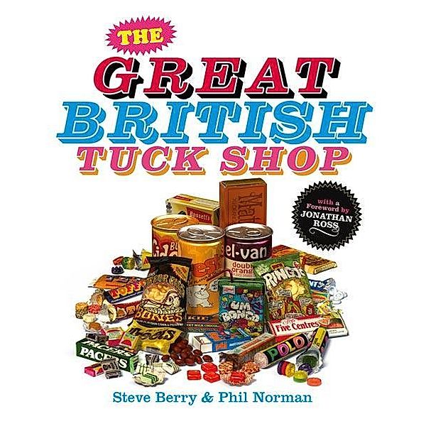 The Great British Tuck Shop, Steve Berry, Phil Norman