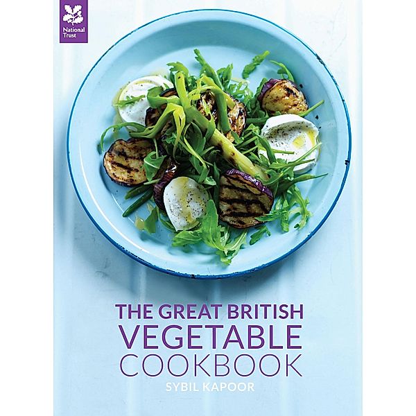 The Great British Vegetable Cookbook, Sybil Kapoor