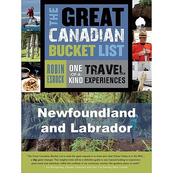 The Great Canadian Bucket List - Newfoundland and Labrador, Robin Esrock