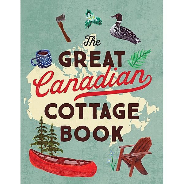 The Great Canadian Cottage Book, Collins Canada