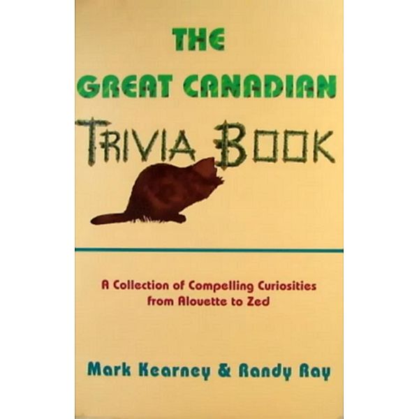 The Great Canadian Trivia Book, Randy Ray, Mark Kearney