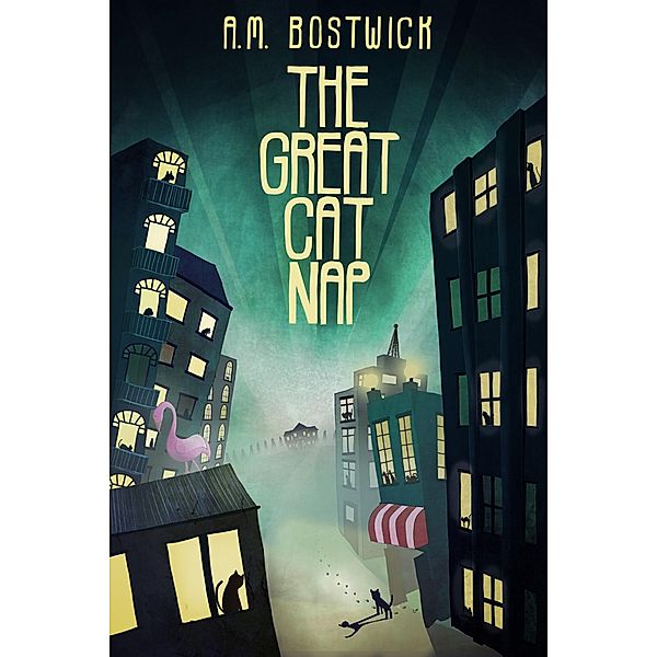 The Great Cat Nap, A. M. Bostwick