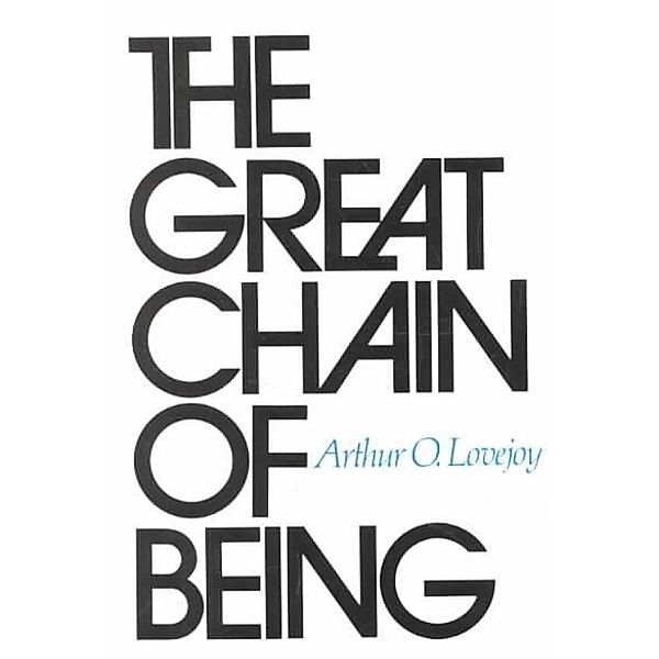 The Great Chain of Being, Arthur O. Lovejoy