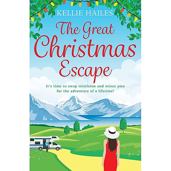 The Great Christmas Escape, Kellie Hailes