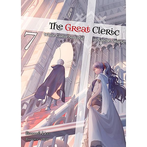 The Great Cleric: Volume 7 (Light Novel) / The Great Cleric Bd.7, Broccoli Lion