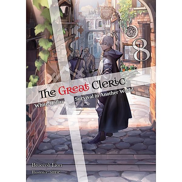 The Great Cleric: Volume 8 (Light Novel) / The Great Cleric Bd.8, Broccoli Lion