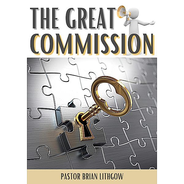 The Great Commission, Pastor Brian Lithgow