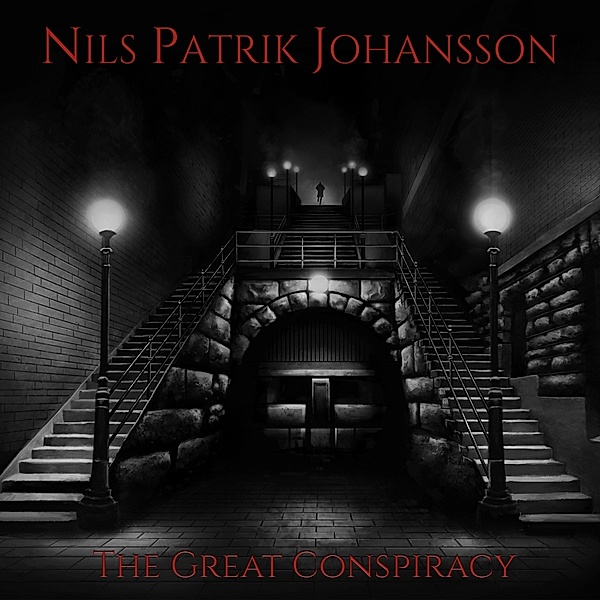 The Great Conspiracy (Digipak), Nils Patrik Johansson