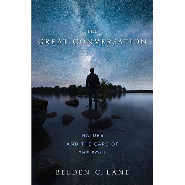 The Great Conversation, Belden C. Lane