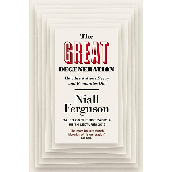 The Great Degeneration, Niall Ferguson