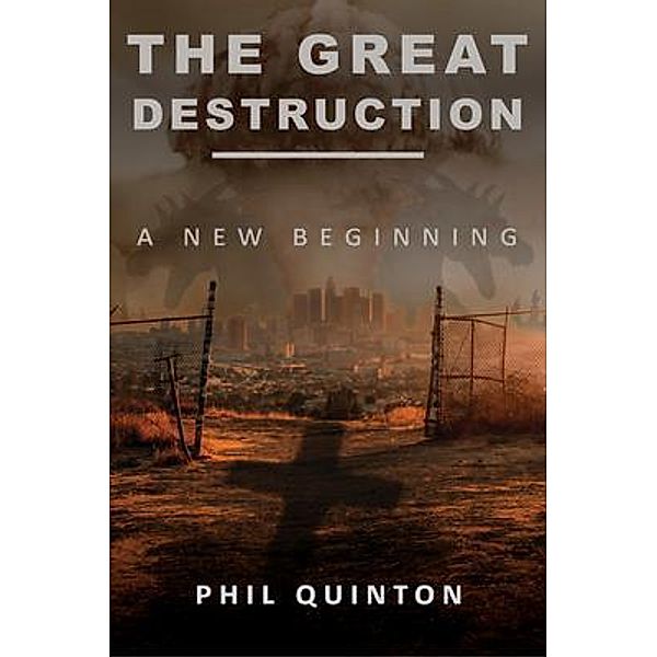 The Great Destruction, A New Beginning, Phil Quinton