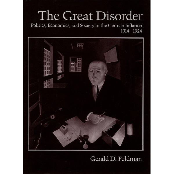 The Great Disorder, Gerald D. Feldman