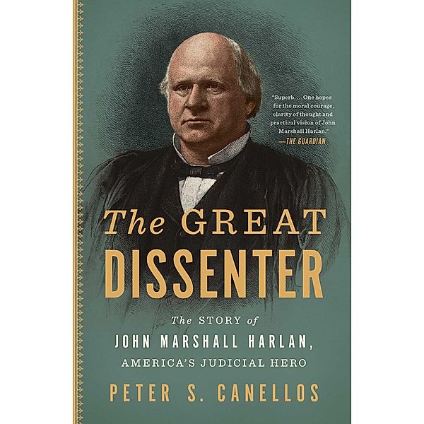 The Great Dissenter, Peter S. Canellos