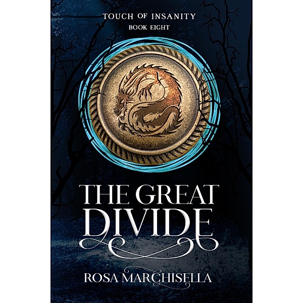 The Great Divide (Touch of Insanity, #8) / Touch of Insanity, Rosa Marchisella
