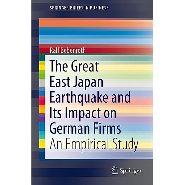 The Great East Japan Earthquake and Its Impact on German Firms, Ralf Bebenroth