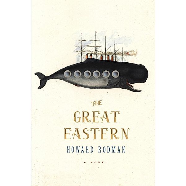 The Great Eastern, Howard Rodman