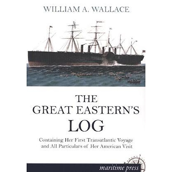 The Great Eastern's Log, William A. Wallace