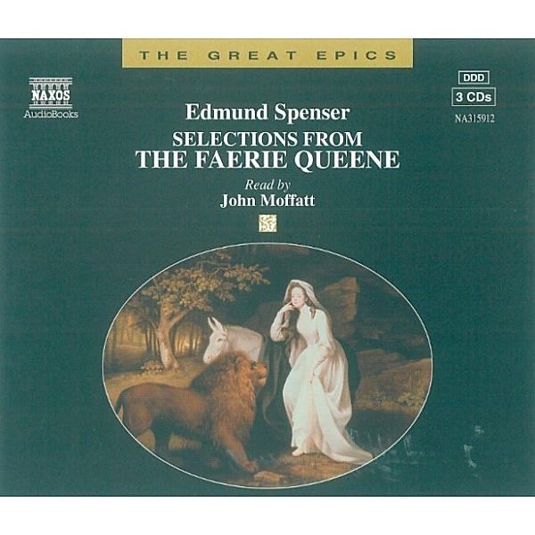 The great epics - The Faerie Queene, Edmund Spenser
